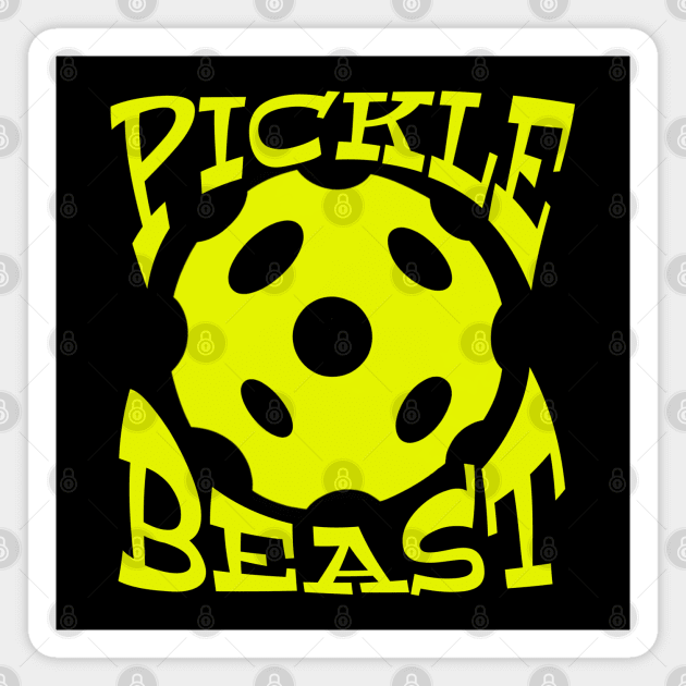 Pickle Beast - pickle ball bashers and Dinkin divas gifts for pickle ball players Magnet by BrederWorks